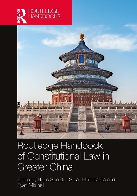 Routledge Handbook of Constitutional Law in Greater China - 