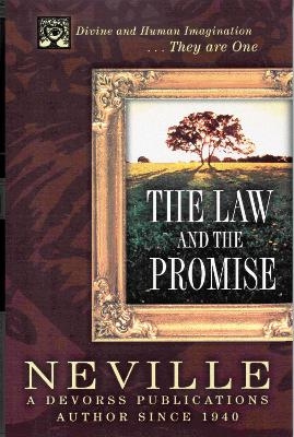 THE LAW & THE PROMISE - Neville Goddard