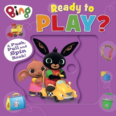 Bing: Ready to Play? - HarperCollins Children’s Books