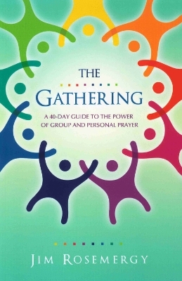 THE GATHERING - Jim Rosemergy