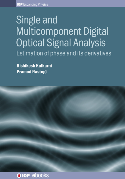 Single and Multicomponent Digital Optical Signal Analysis - Pramod Rastogi, Rishikesh Kulkarni