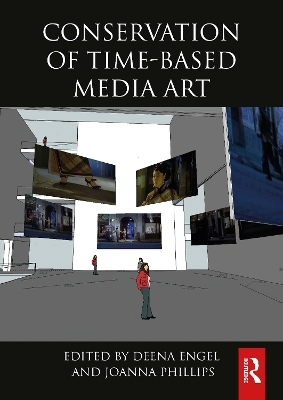 Conservation of Time-Based Media Art - 