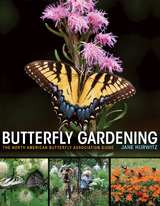 Butterfly Gardening - Jane Hurwitz