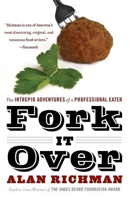 Fork It Over - Alan Richman