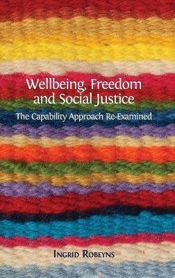 Wellbeing, Freedom and Social Justice - Professor Ingrid Robeyns