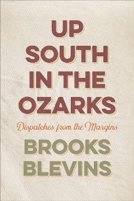 Up South in the Ozarks - Brooks Blevins