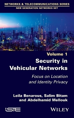 Security in Vehicular Networks - Leila Benarous, Salim Batim, Abdelhamid Mellouk