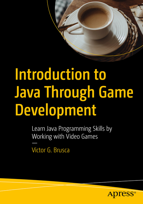 Introduction to Java Through Game Development - Victor G. Brusca