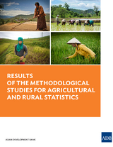 Results of the Methodological Studies for Agricultural and Rural Statistics -  Asian Development Bank