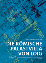 Die römische Palastvilla von Loig - Christl Gruber, Ursula Pintz