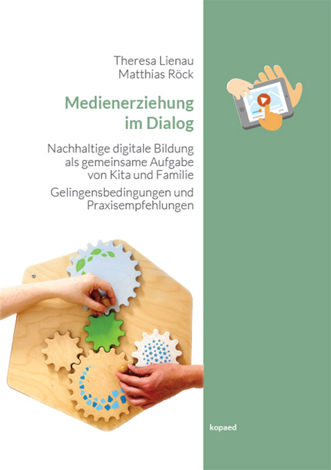 Medienerziehung im Dialog - Theresa Lienau, Matthias Röck