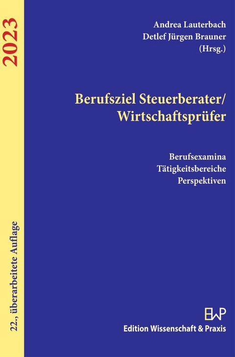 Berufsziel Steuerberater-Wirtschaftsprüfer 2023. - 