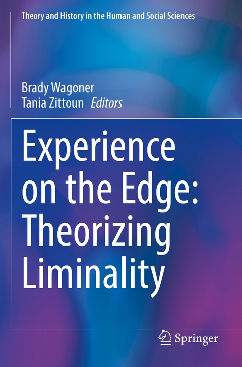 Experience on the Edge: Theorizing Liminality - 