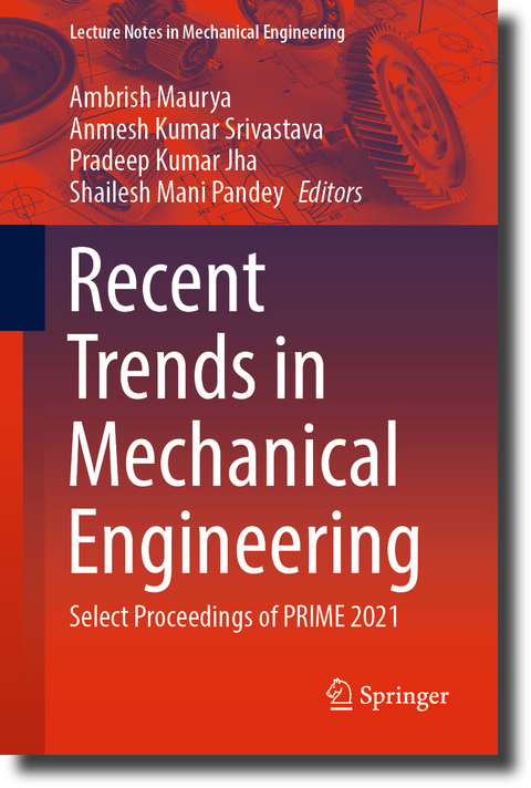 Recent Trends in Mechanical Engineering - 