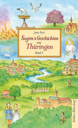 Sagen und Geschichten aus Thüringen, Band 1 - Jutta Paul