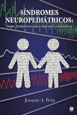 Síndromes Neuropediátricos - Joaquín A Peña