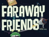 Faraway Friends