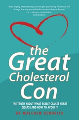 The Great Cholesterol Con - Malcolm Kendrick