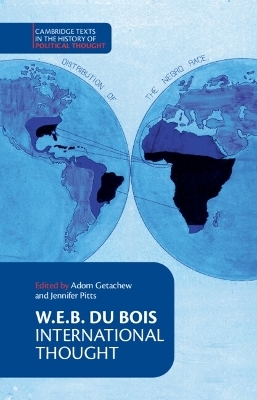 W. E. B. Du Bois: International Thought - W. E. B. Du Bois