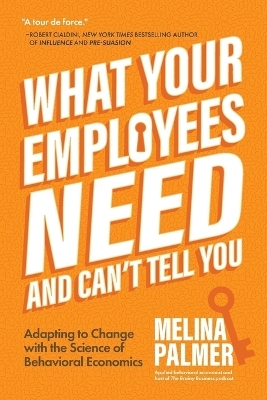 What Your Employees Need and Can't Tell You - Melina Palmer