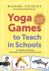 Yoga Games to Teach in Schools - Chissick, Michael