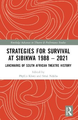 Strategies for Survival at SIBIKWA 1988 – 2021 - 