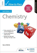 How to Pass National 5 Chemistry, Second Edition - Mcbride, Barry