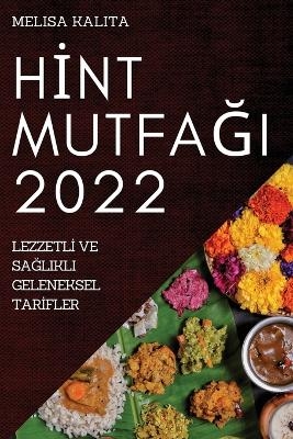 H&#304;nt Mutfa&#286;i 2022 - Melisa Kalita