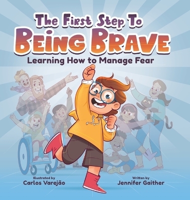 The First Step to Being Brave - Jennifer Gaither