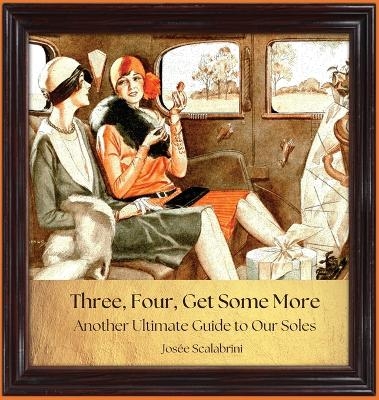 Three, Four, Get Some More - Josee Scalabrini