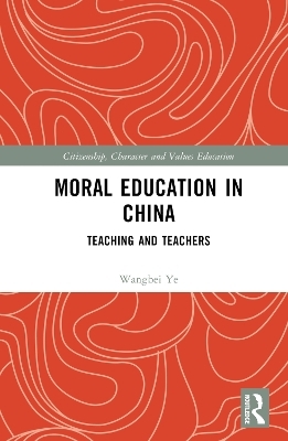 Moral Education in China - Wangbei Ye