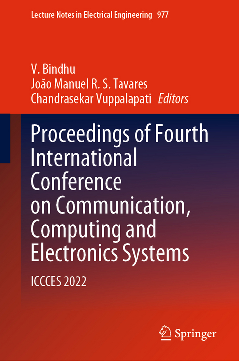 Proceedings of Fourth International Conference on Communication, Computing and Electronics Systems - 