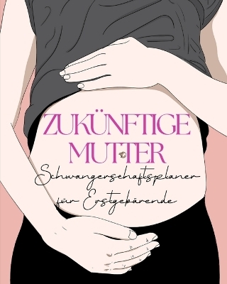 Zukünftige Mutter - Pick Me Read Me Press