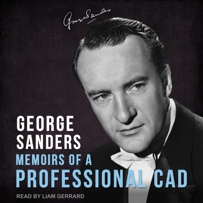 Memoirs of a Professional CAD - George Saunders, George Sanders