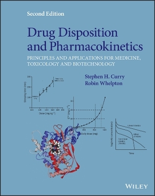 Drug Disposition and Pharmacokinetics - Stephen H. Curry, Robin Whelpton