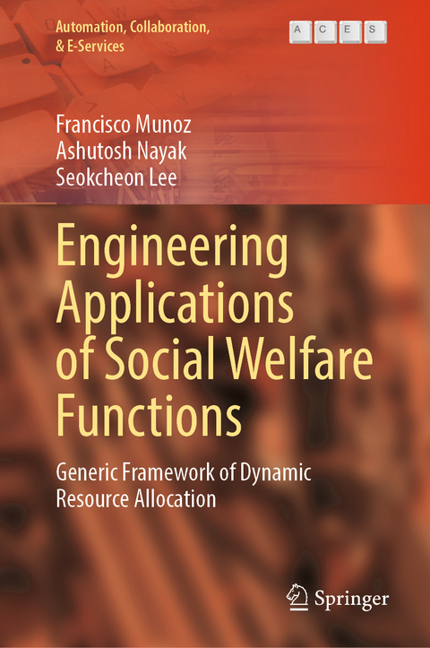 Engineering Applications of Social Welfare Functions - Francisco Munoz, Ashutosh Nayak, Seokcheon Lee