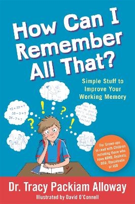 How Can I Remember All That? - Tracy Packiam Packiam Alloway