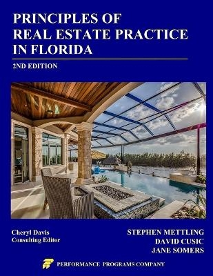 Principles of Real Estate Practice in Florida - Stephen Mettling, David Cusic, Jane Somers