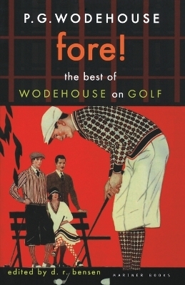 Fore! - P. G. Wodehouse, D. R Bensen