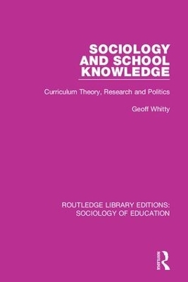 Sociology and School Knowledge - Geoff Whitty