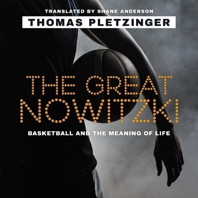 The Great Nowitzki - Thomas Pletzinger