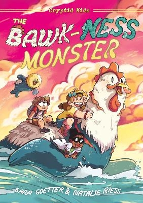 The Bawk-ness Monster - Natalie Riess and Sara Goetter