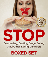 STOP Overeating, Beating Binge Eating And Other Eating Disorders - Speedy Publishing