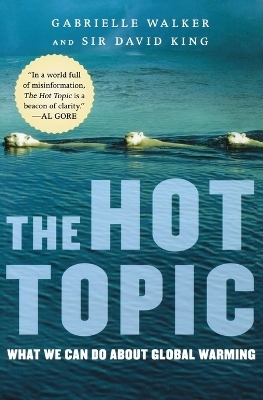 The Hot Topic - Gabrielle Walker, David King