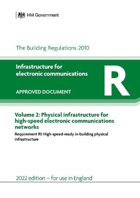 Approved Document R: Infrastructure for electronic communications - Volume 2 -  HM Government