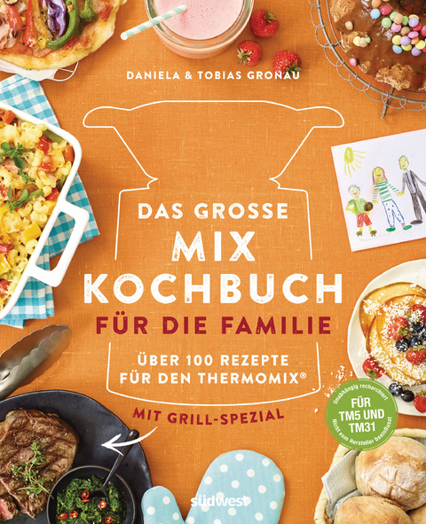 Das große Mix-Kochbuch für die Familie - Daniela Gronau-Ratzeck, Tobias Gronau