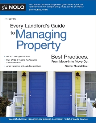 Every Landlord's Guide to Managing Property - Michael Boyer