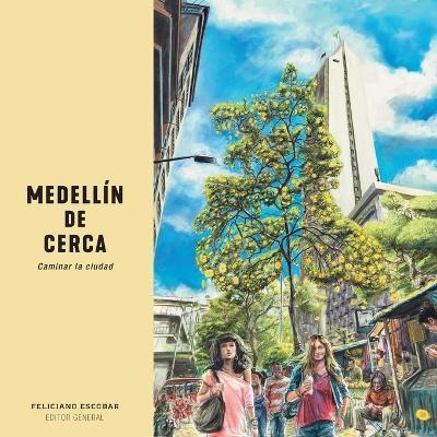 Medellín de cerca - 