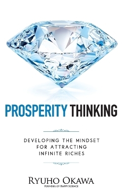 Prosperity Thinking - Ryuho Okawa