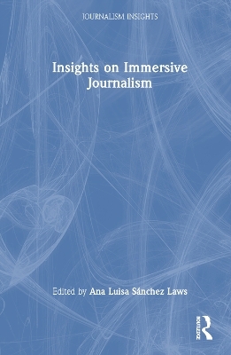 Insights on Immersive Journalism - 